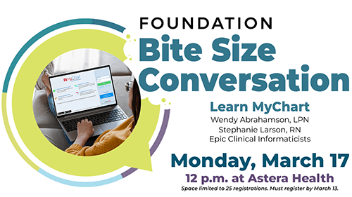 Learn MyChart at March Bite Size Conversation Astera Health Wadena Mn