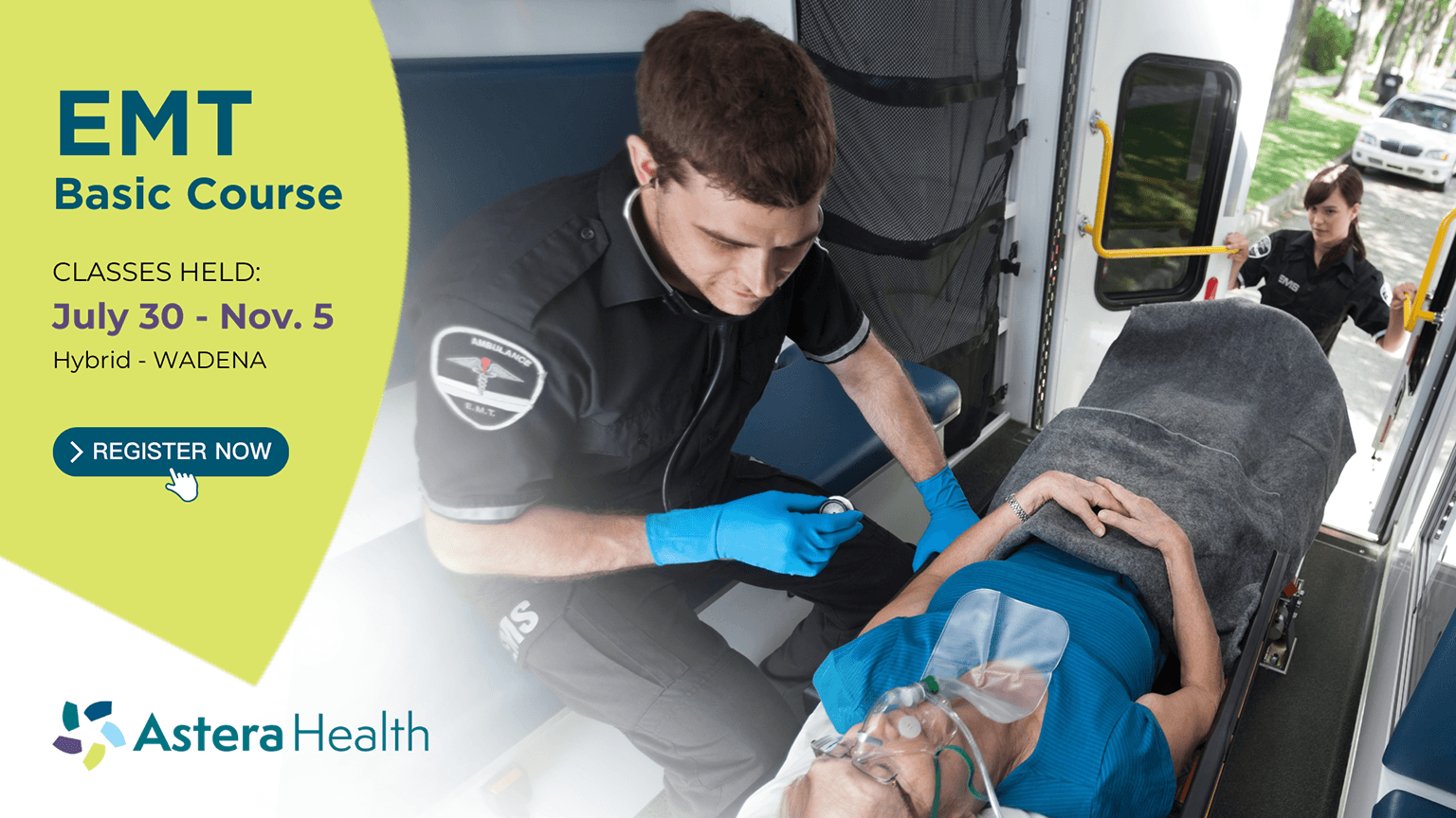 EMT Basic Course to be held in Wadena at Astera Health from July 30 to November 5.